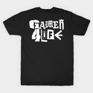 Gamer 4 Life text 1.0 T-Shirt